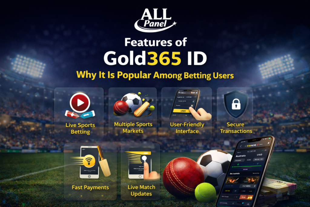 Features of Gold365 ID online sports betting platform with All Panel logo and sports betting markets